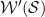 \mathcal{W}'(\mathcal{S})