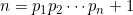 n = p_1 p_2 \cdots p_n + 1